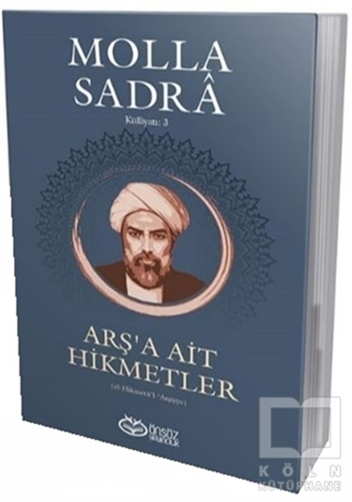 Molla SadraDiğerArş'a Ait Hikmetler