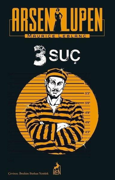Maurice LeblancPolisiye Romanlar & Cinayet RomanlarıArsen Lupen - 3 Suç