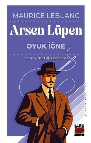 Maurice LeblancPolisiye Romanlar & Cinayet RomanlarıArsen Lüpen - Oyuk İğne