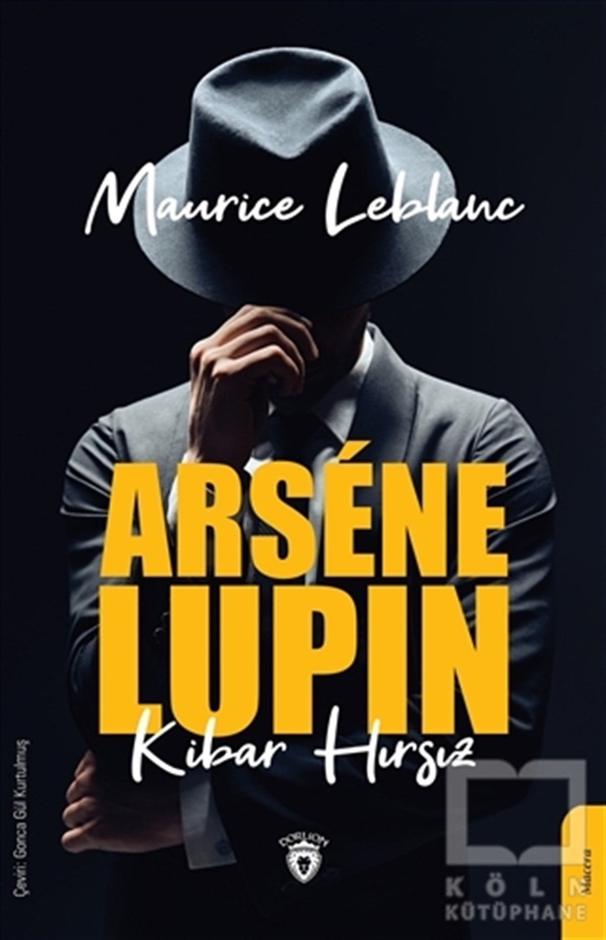 Maurice LeblancPolisiye Romanlar & Cinayet RomanlarıArsene Lupin: Kibar Hırsız