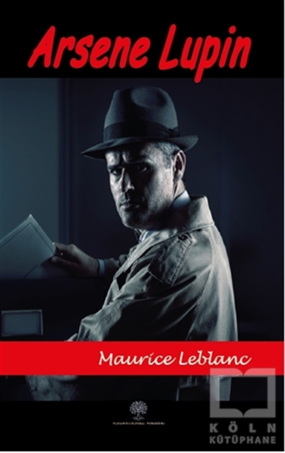Maurice LeblancPolisiye Romanlar & Cinayet RomanlarıArsene Lupin