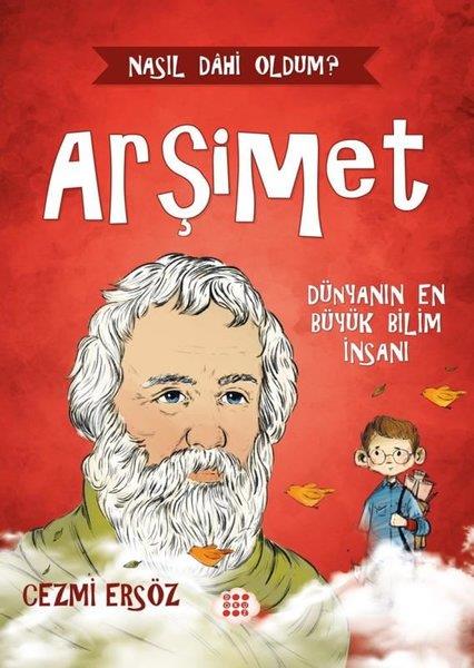 Cezmi ErsözEtkinlik KitaplarıArşimet: Dünyanın En Büyük Bilim İnsanı - Nasıl Dahi Oldum?