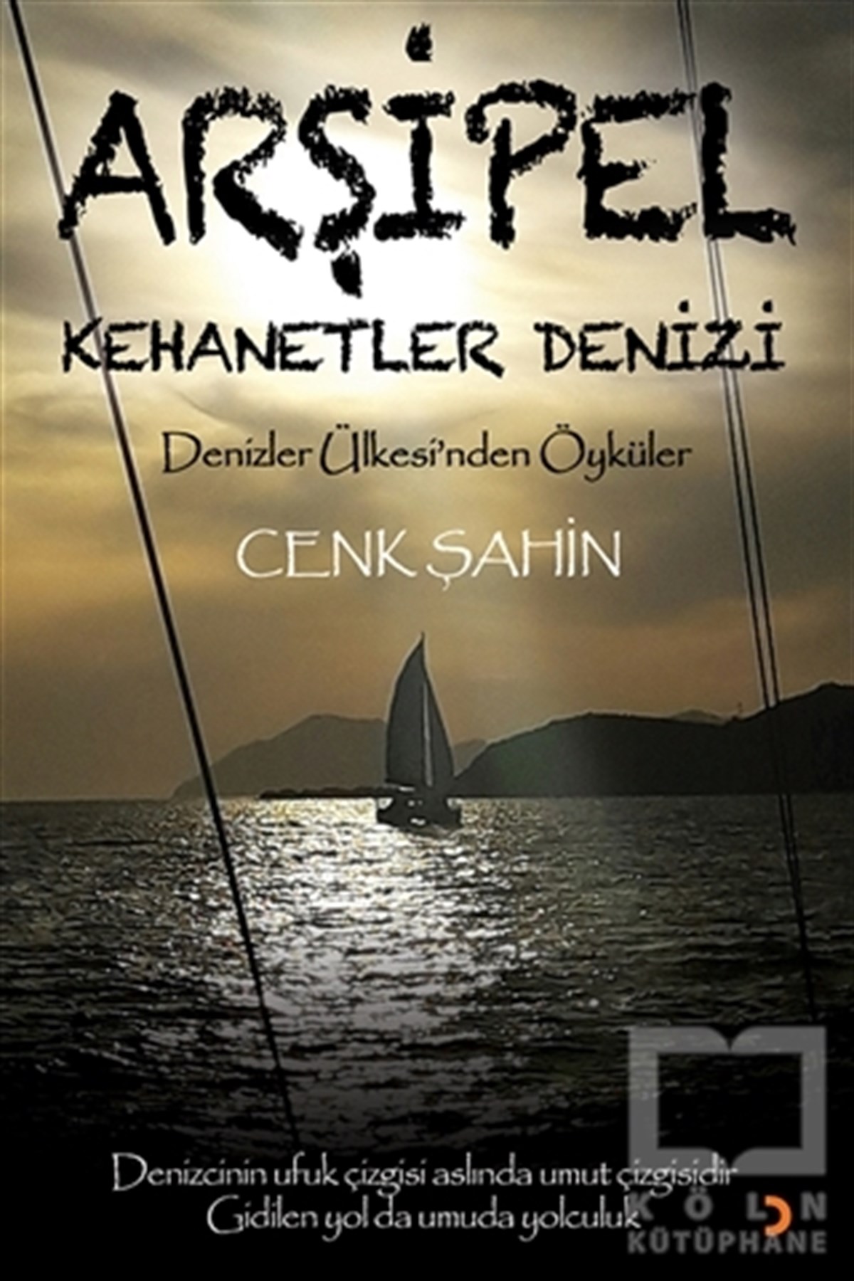 Cenk ŞahinÖyküArşipel – Kehanetler Denizi