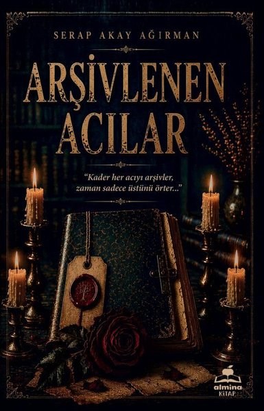 Serap Akay AğırmanTürk RomaniArşivlenen Acılar