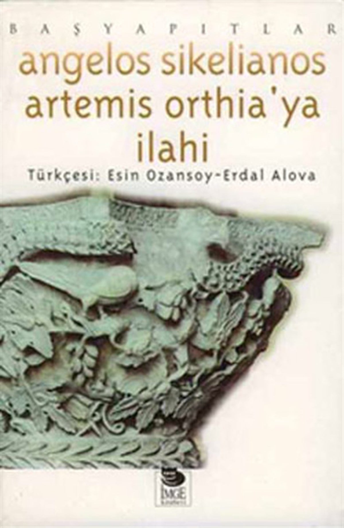 KolektifDünya ŞiiriArtemis Ortheıa'ya Ilahi