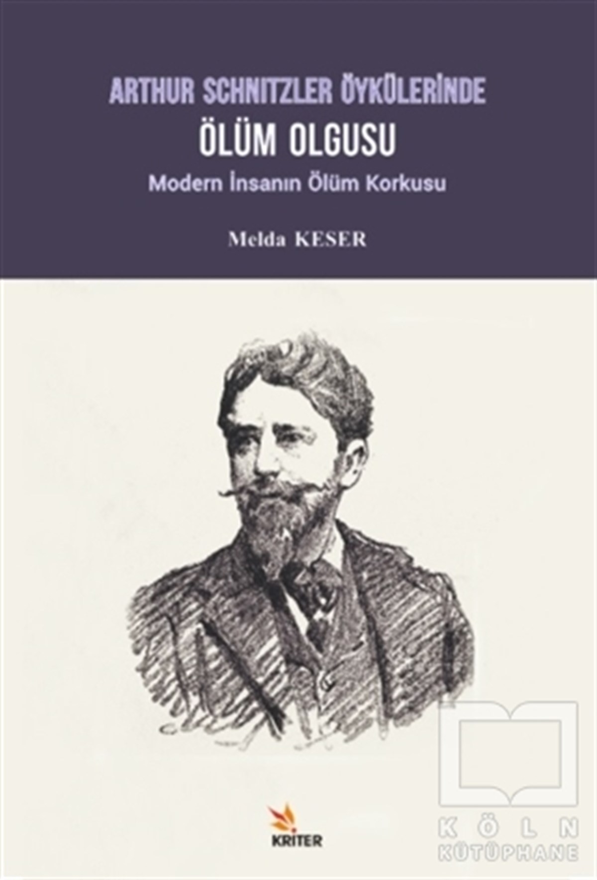 Melda KeserAraştırma-İnceleme-ReferansArthur Schnitzler Öykülerinde Ölüm Olgusu