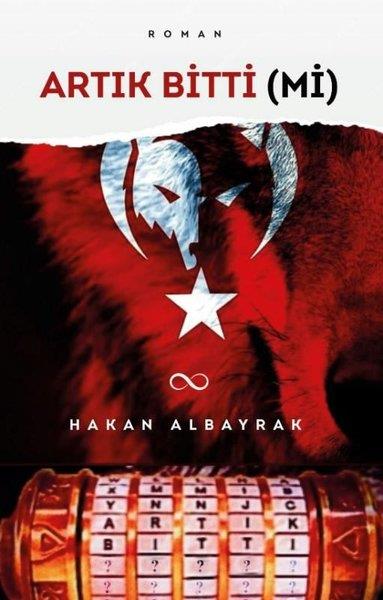 Hakan AlbayrakTürkiye RomanArtık Bitti mi