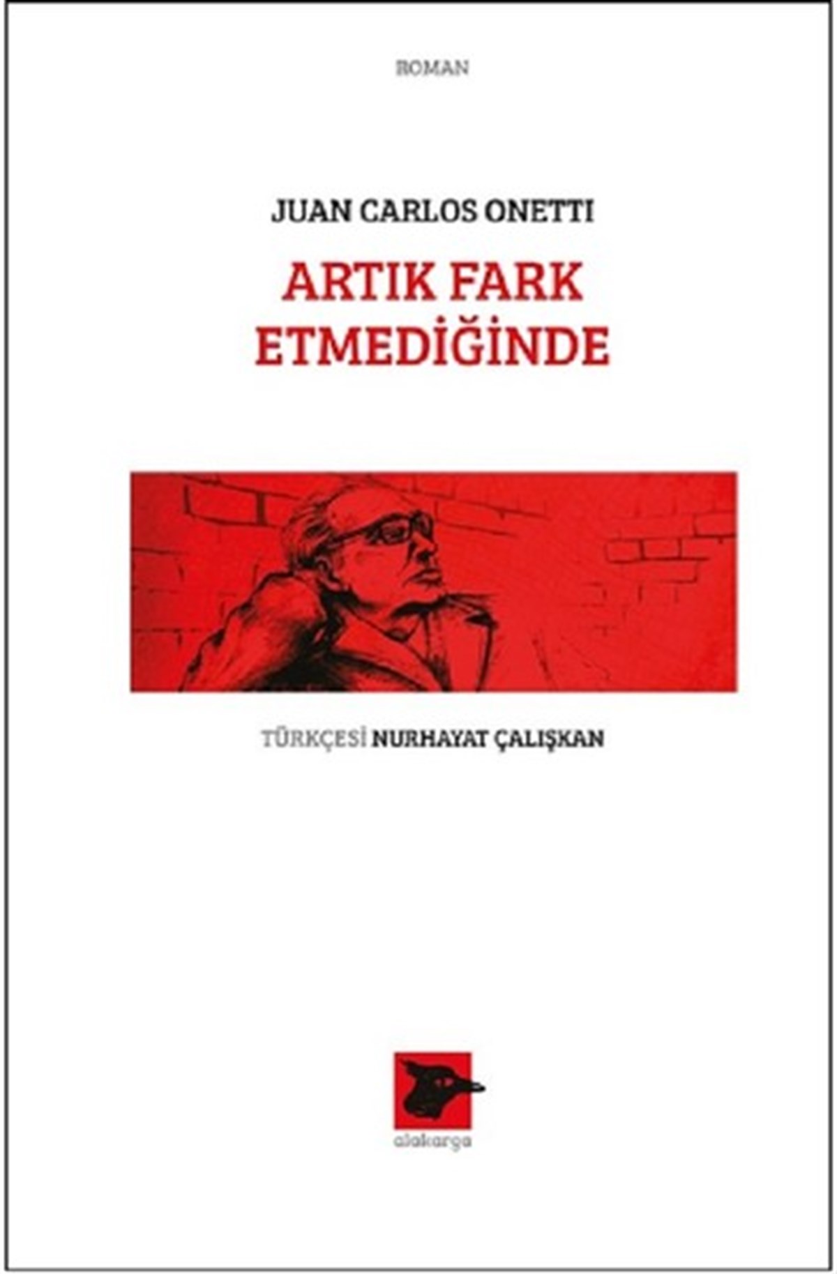 Nurhayat ÇalışkanDünya RomanArtık Fark Etmediğinde