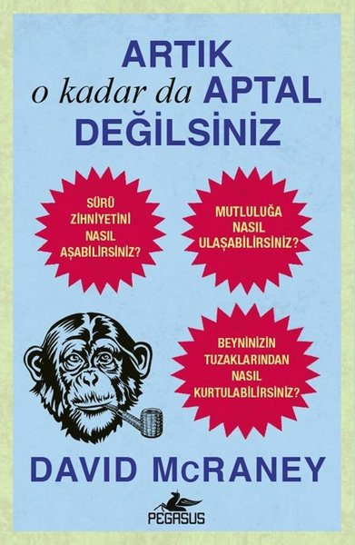 David McRaneyPsikoloji KitaplarıArtık O Kadar da Aptal Değilsiniz