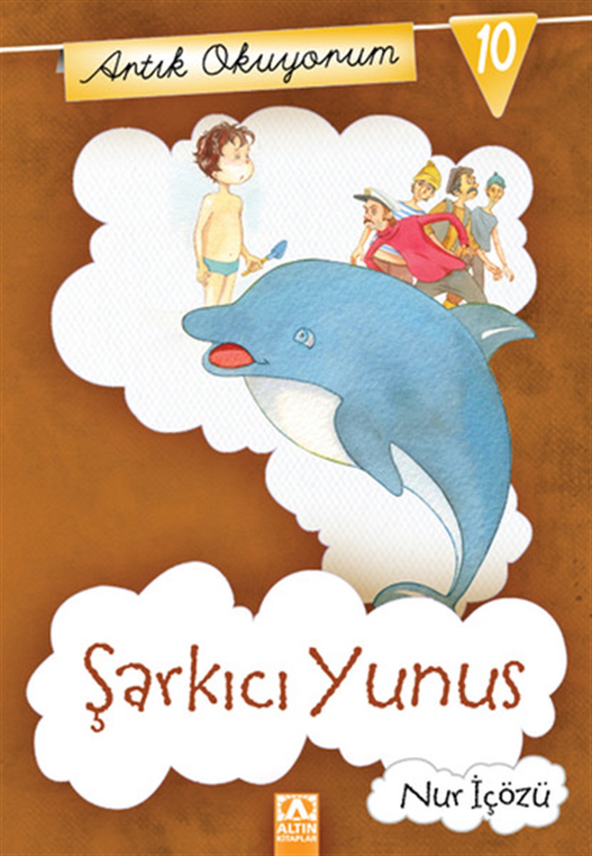 Nur İçözüÇocuk Hikaye KitaplarıArtık Okuyorum 10 - Şarkıcı Yunus