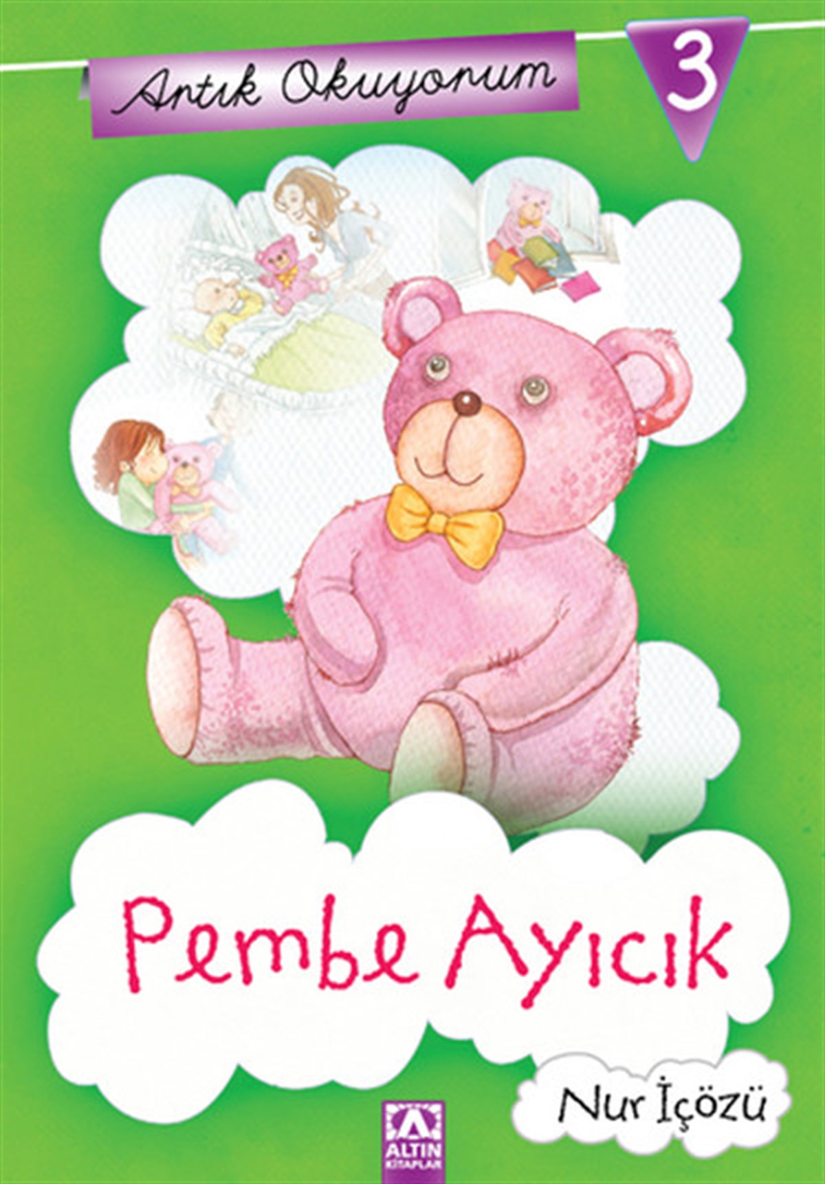 Nur İçözüÇocuk Hikaye KitaplarıArtık Okuyorum 3 - Pembe Ayıcık
