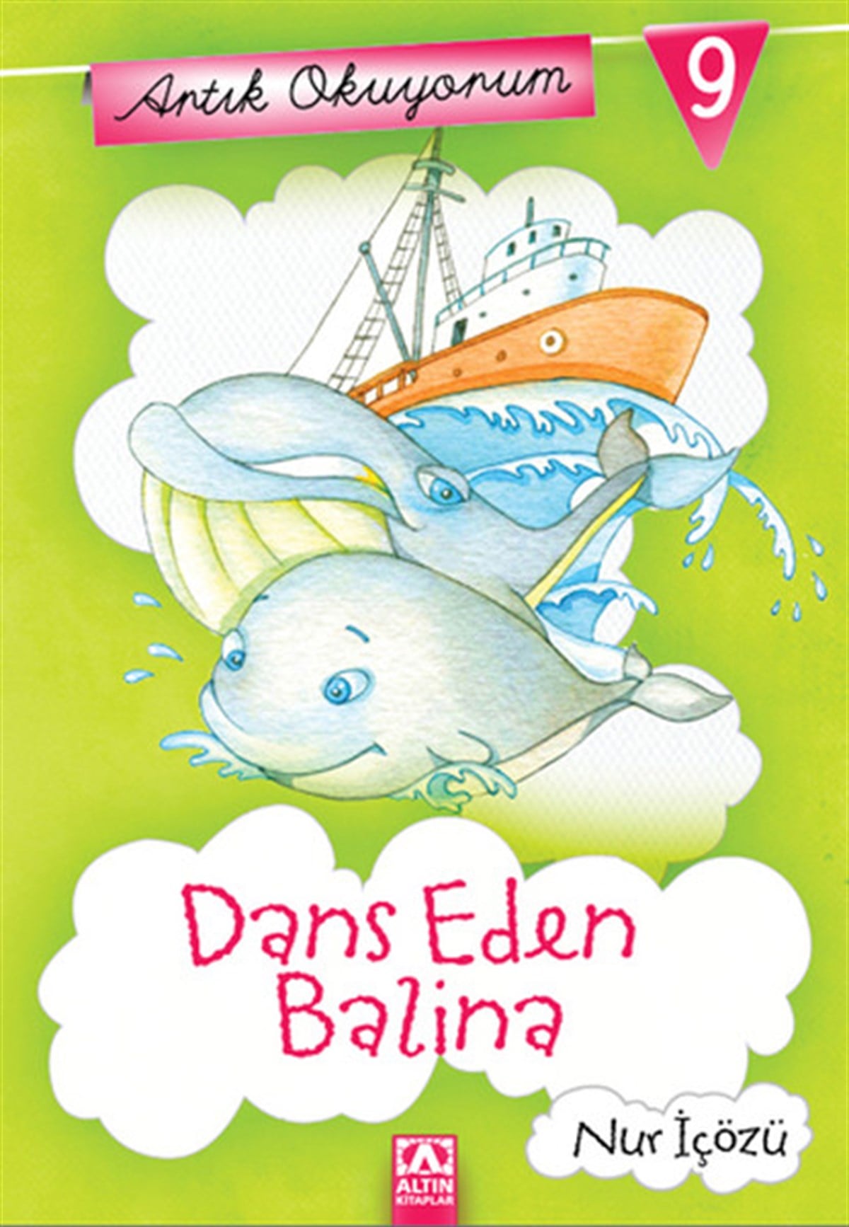 Nur İçözüÇocuk Hikaye KitaplarıArtık Okuyorum 9 - Dans Eden Balina