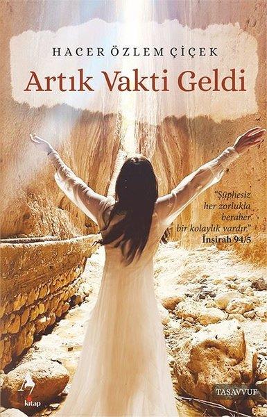 Hacer Özlem ÇiçekTasavvuf KitaplarıArtık Vakti Geldi