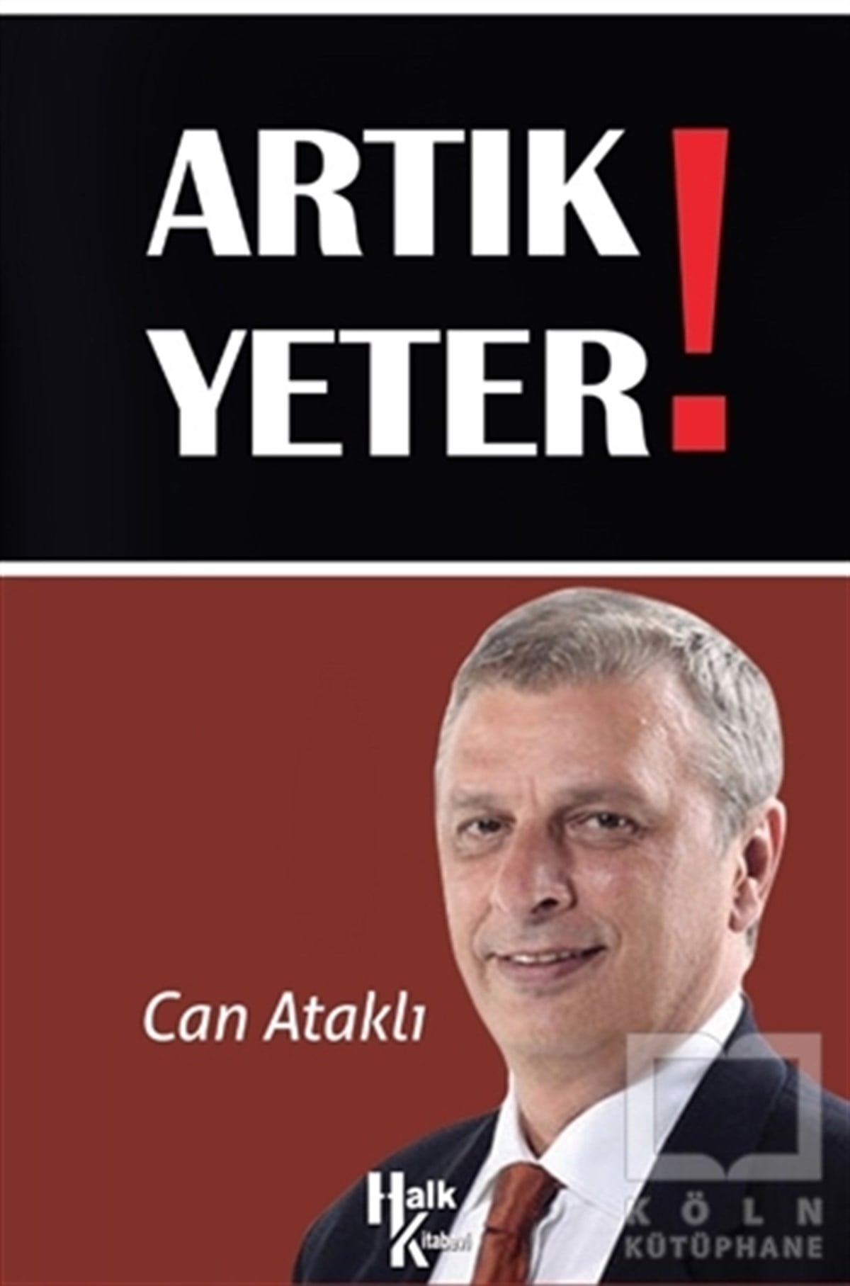 Can AtaklıAraştırma-İncelemeArtık Yeter