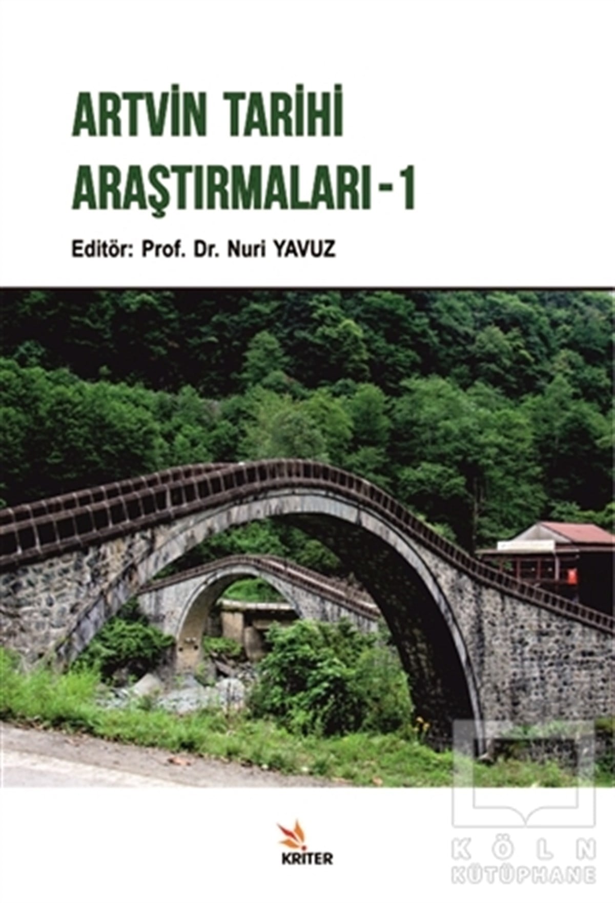 Ahmet AtalayAraştırma - İncelemeArtvin Tarihi Araştırmaları - 1