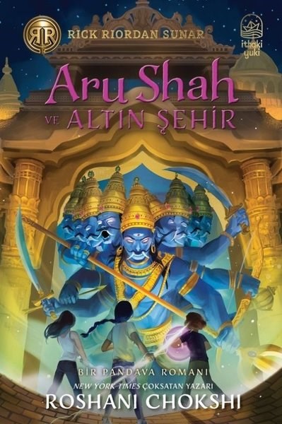 Roshani ChokshiFantastik / Bilim KurguAru Shah ve Altın Şehir - Bir Pandava Romanı