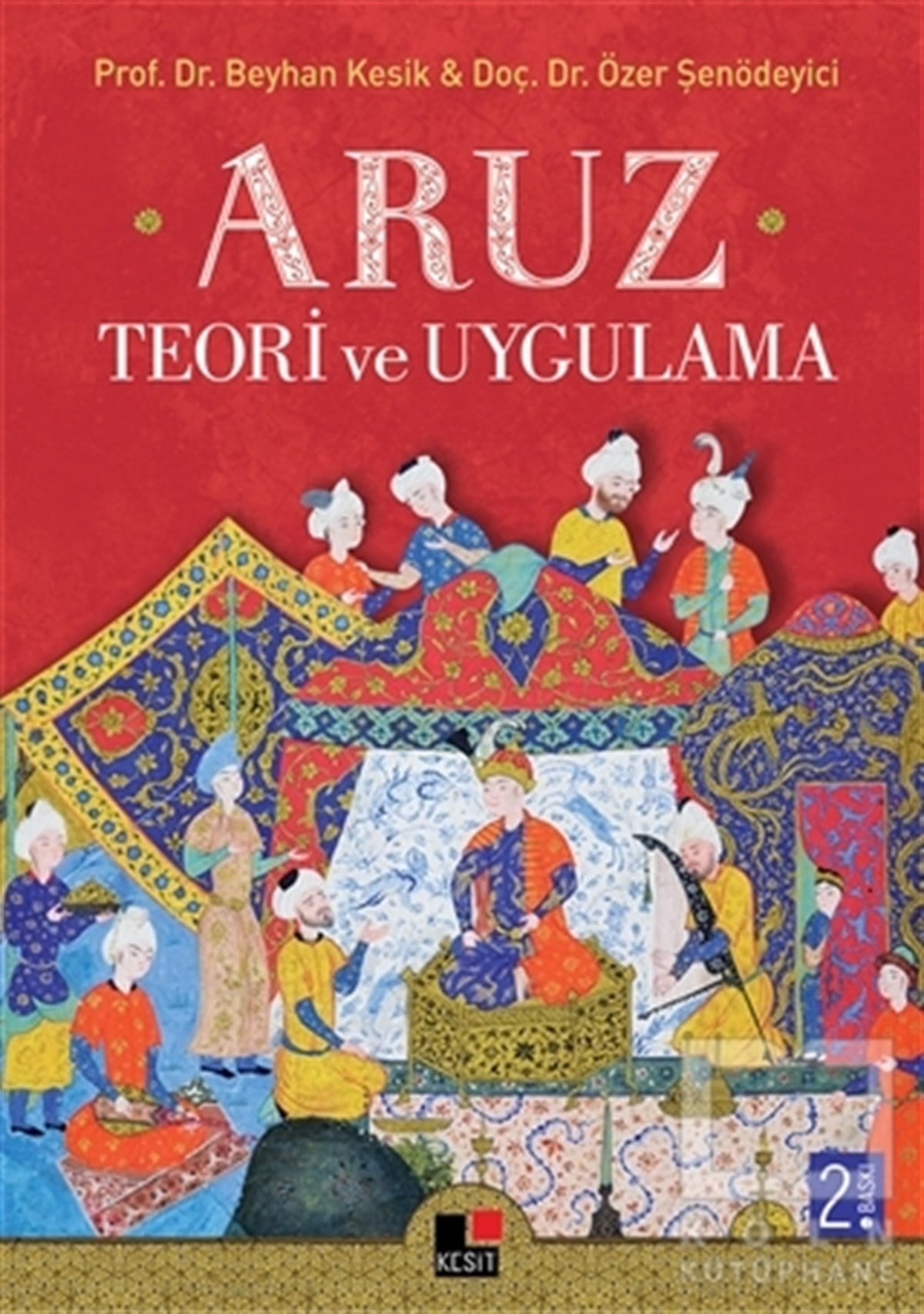 Beyhan KesikAraştırma-İnceleme-ReferansAruz Teori ve Uygulama