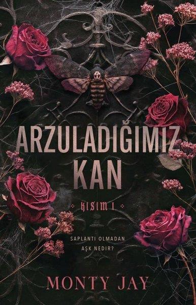 Monty JayAşk Kitapları & Aşk RomanlarıArzuladığımız Kan - Kısım 1