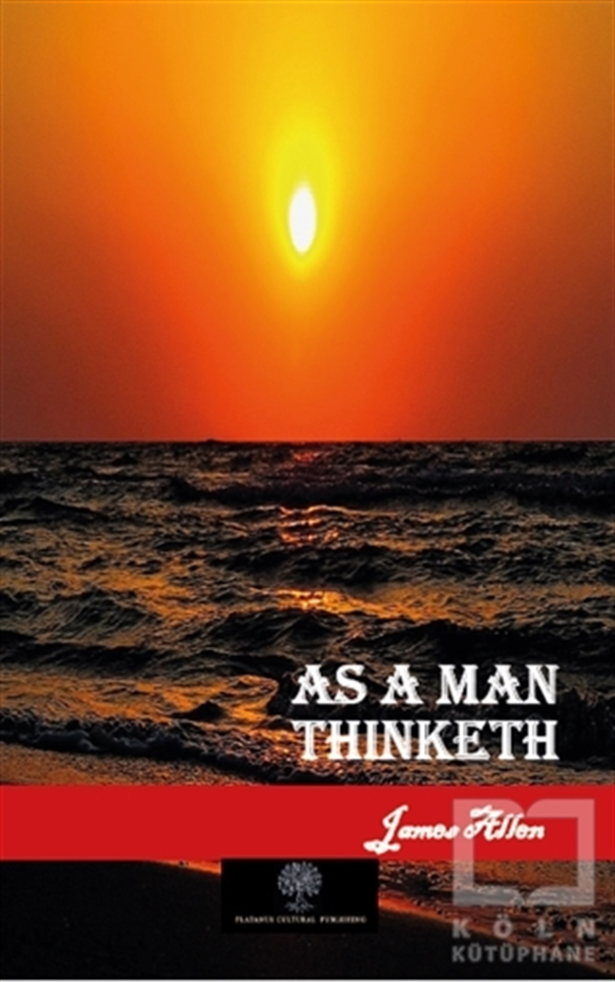 James AllenTürkçe RomanlarAs a Man Thinketh