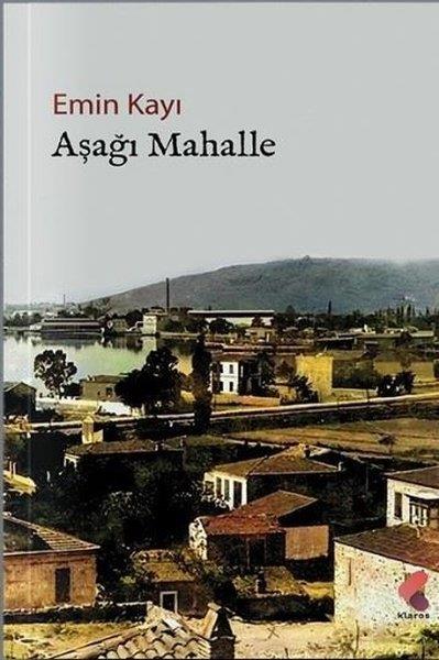 Emin KayıTürkiye RomanAşağı Mahalle