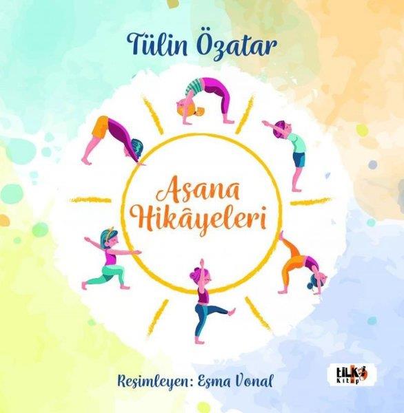 Tülin ÖzatarEgitim Etkinlik KitaplariAsana Hikayeleri