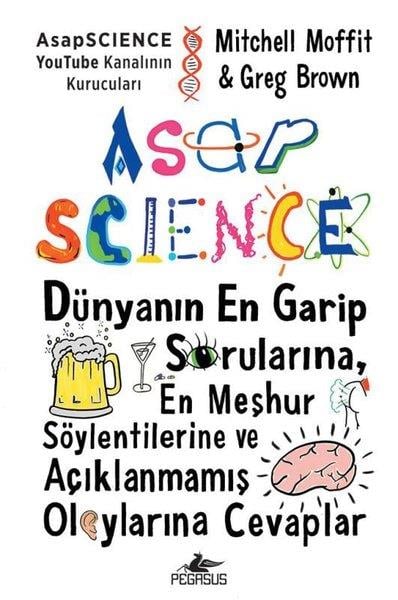 Greg BrownPsikoloji KitaplarıAsapscience: Dünyanın En Garip Sorularına En Meşhur Söylentilerine ve Açıklanmamış Olaylar