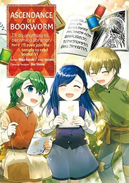 Miya KazukiGraphic NovelAscendance of a Bookworm (Manga) Part 2 Volume 6