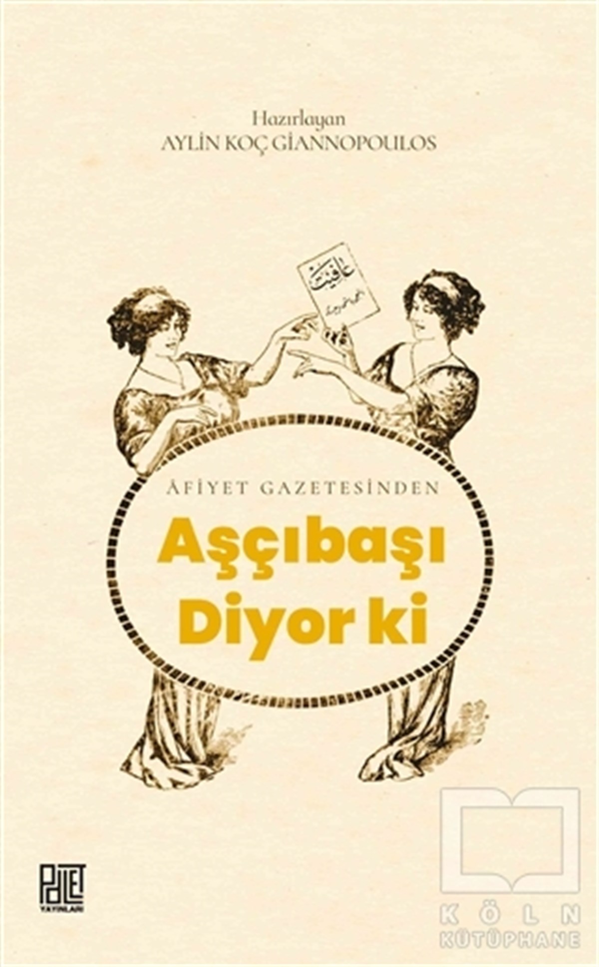 Aylin Koç GiannopoulosDiğerAşçıbaşı Diyor Ki
