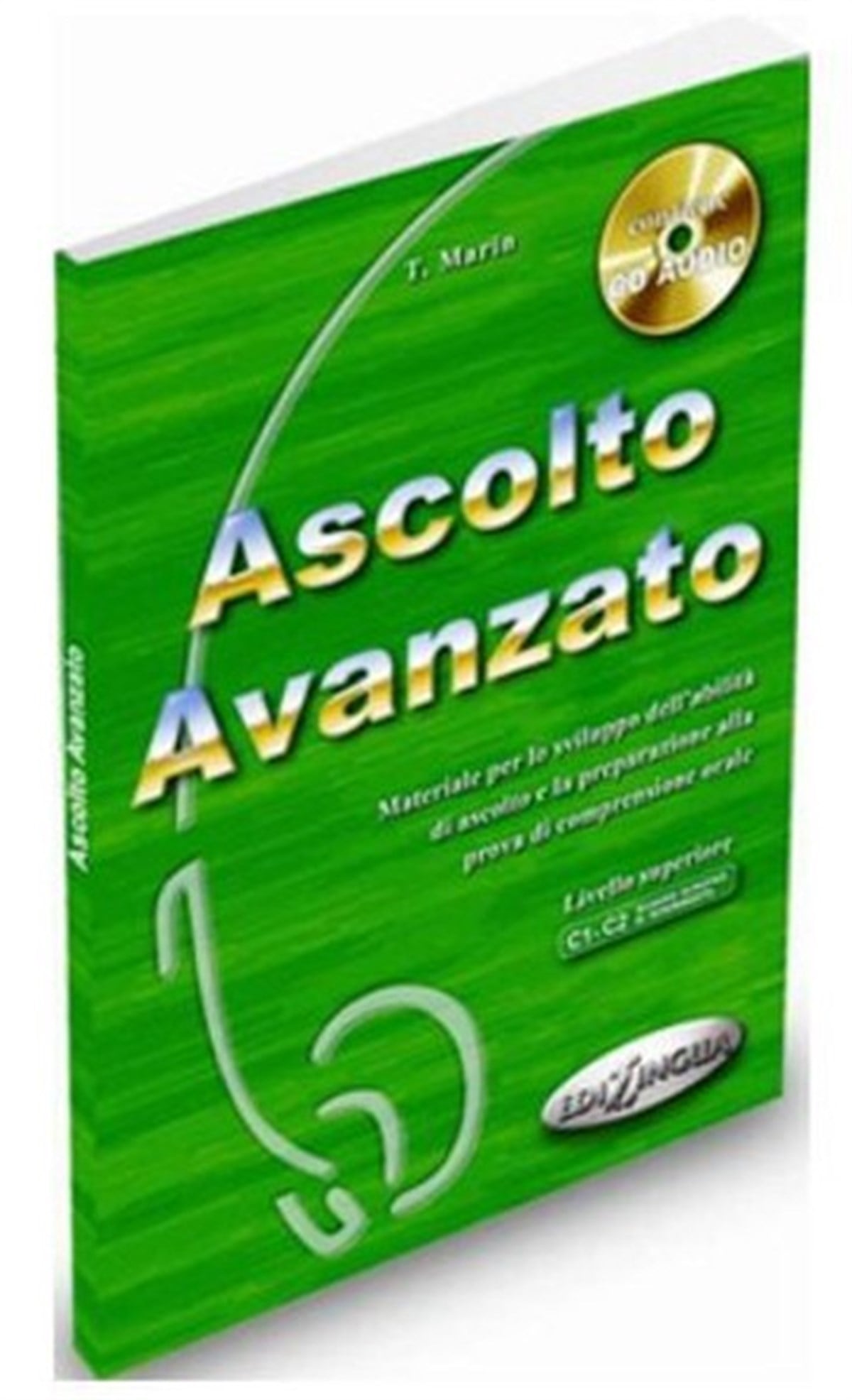 T. MarinExam BooksAscolto Avanzato +CD (İtalyanca İleri Seviye Dinleme)