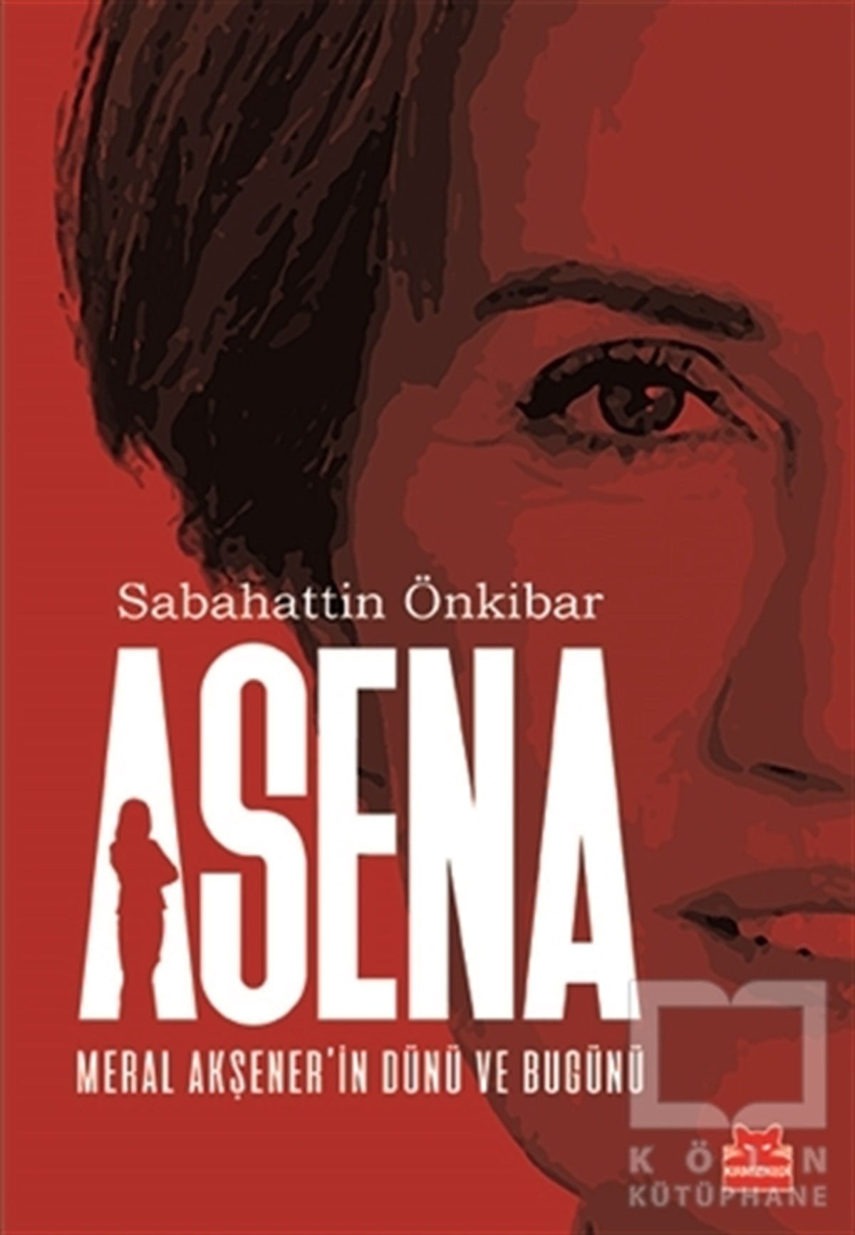Sabahattin ÖnkibarAraştırma-İncelemeAsena