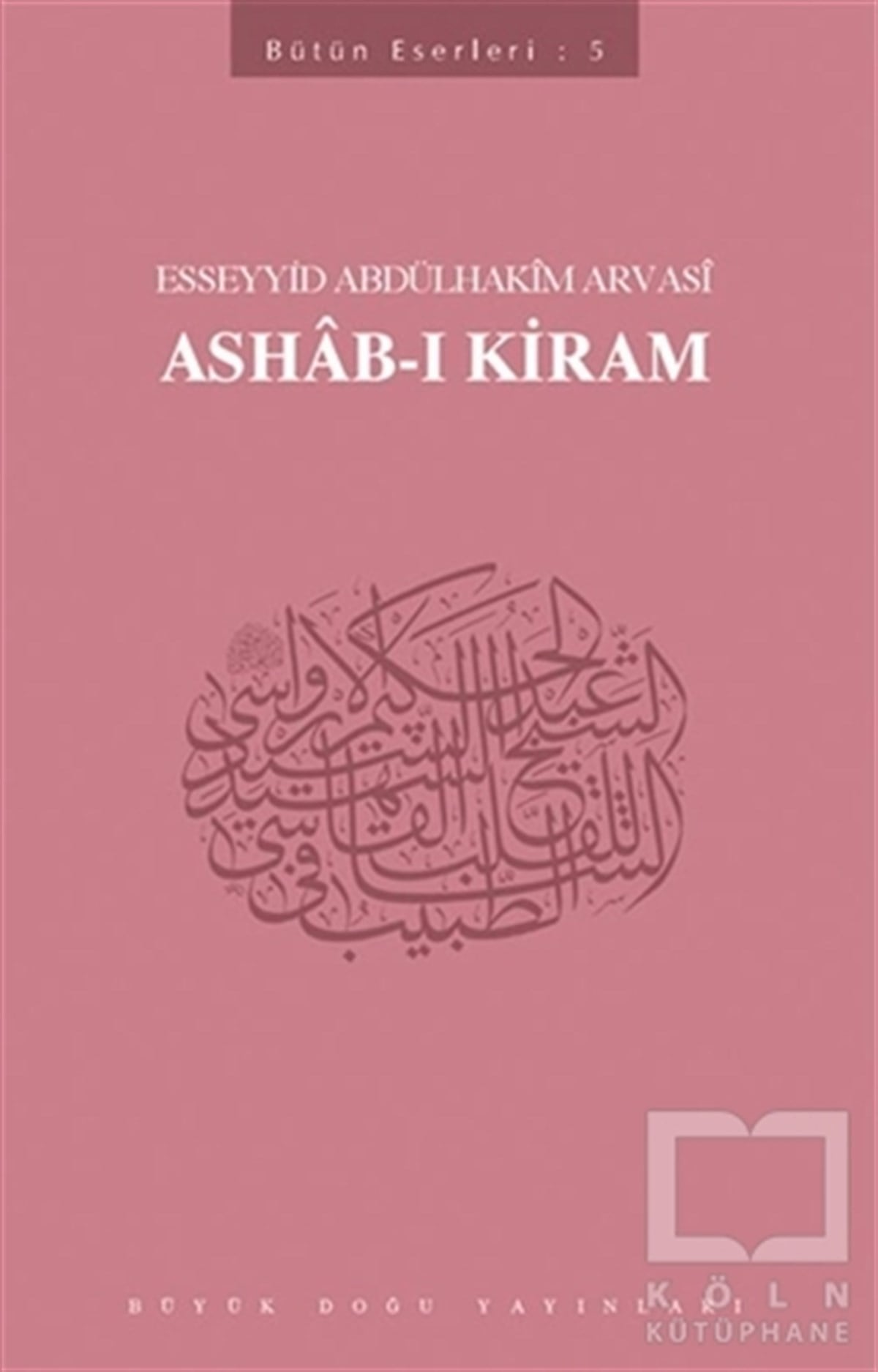 Esseyyid Abdülhakim ArvasiDiğerAshab-ı Kiram