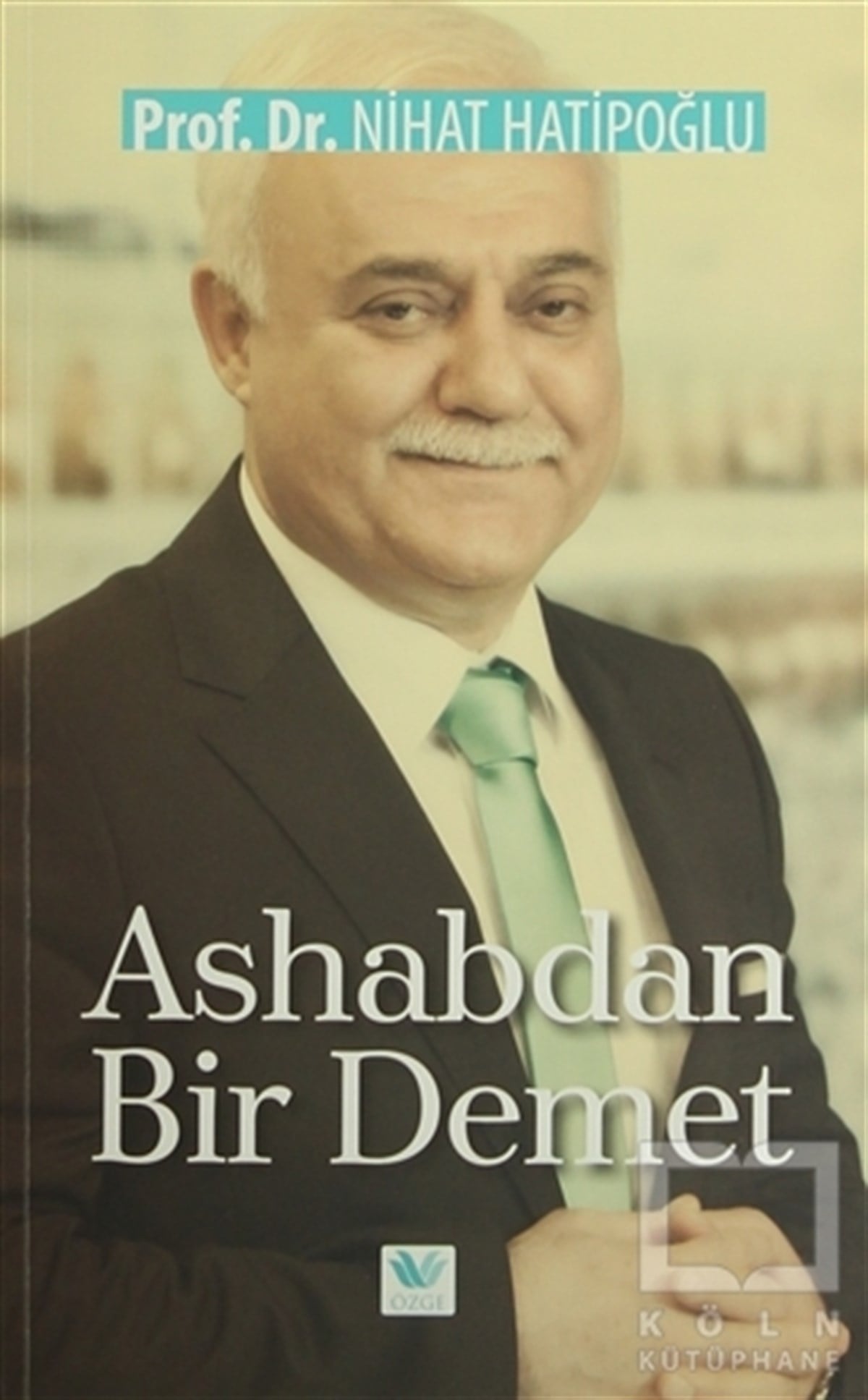 Nihat HatipoğluDiğerAshabdan Bir Demet