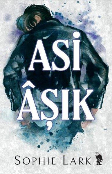 Sophie LarkAşk Kitapları & Aşk RomanlarıAsi Aşık