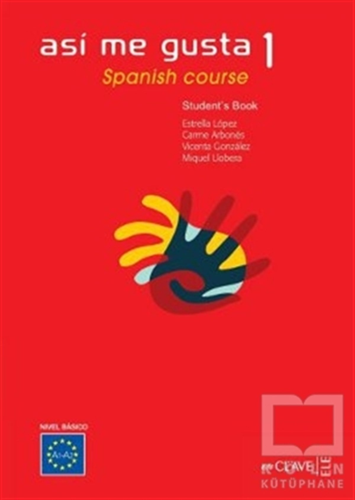 C. ArbonesGenel KonularAsi me Gusta 1 Spanish Course Student’s Book (Ders Kitabı)