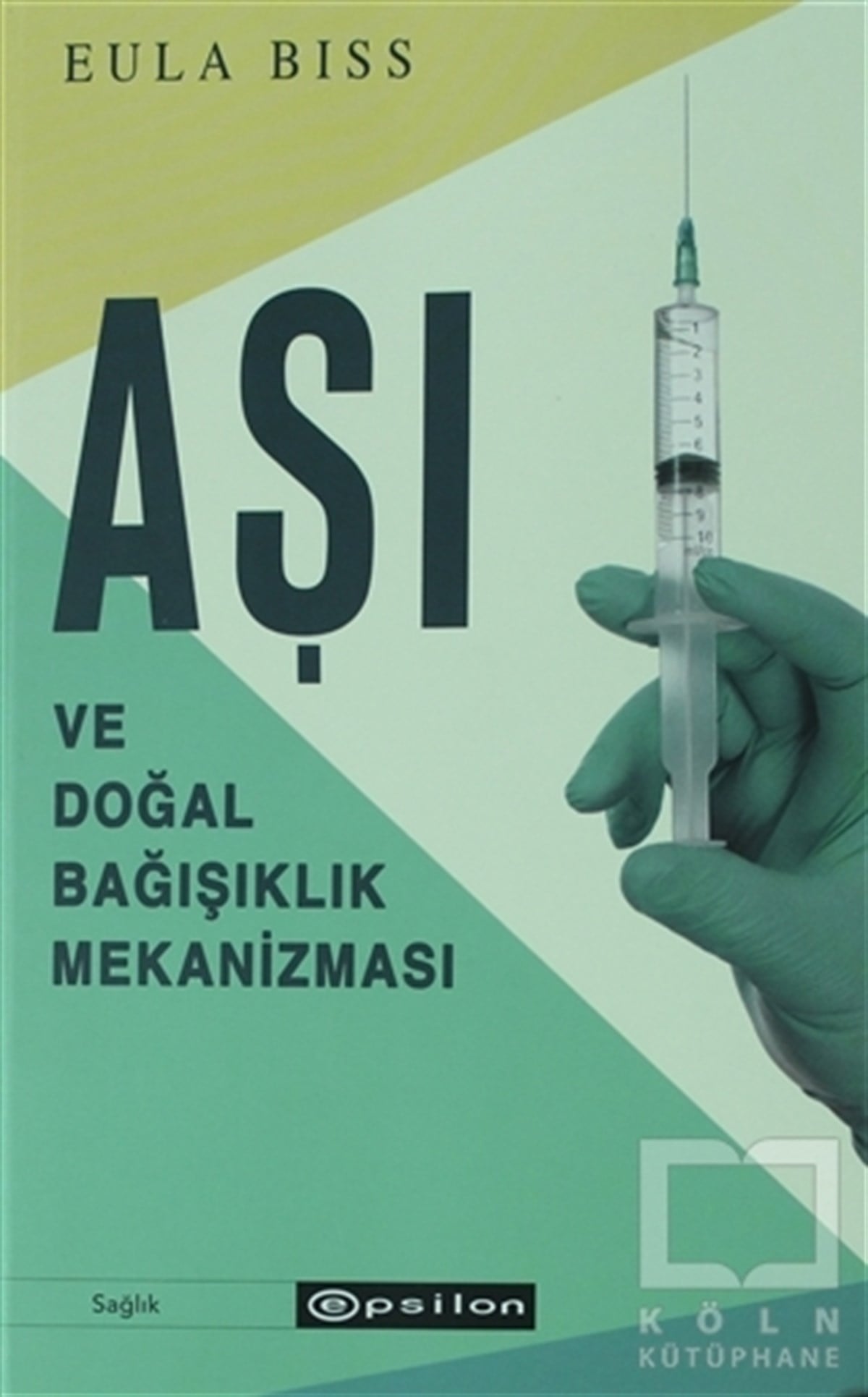 Eula BissAnlatıAşı ve Doğal Bağışıklık Mekanizması