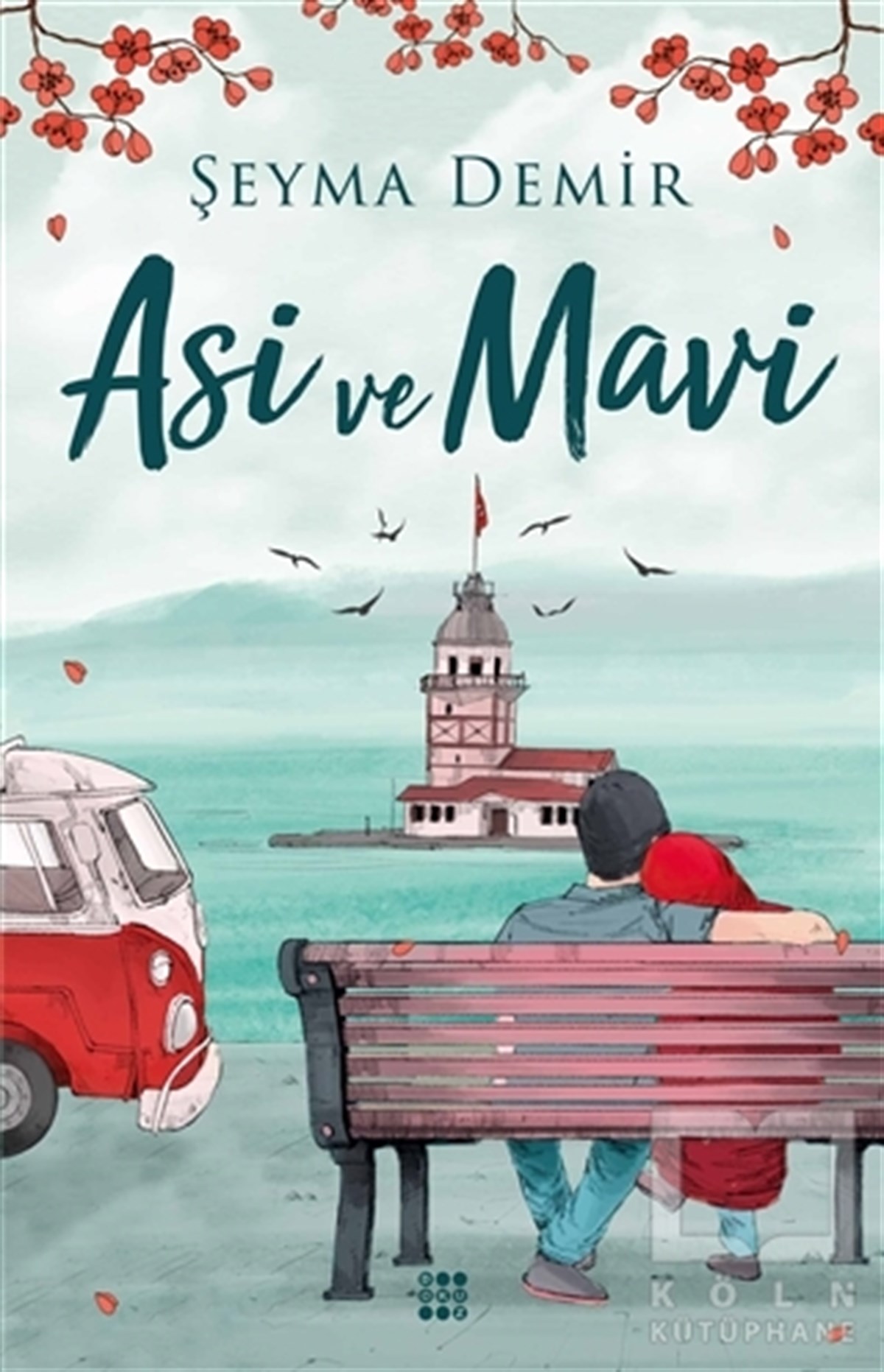 Şeyma DemirTürkçe RomanlarAsi ve Mavi