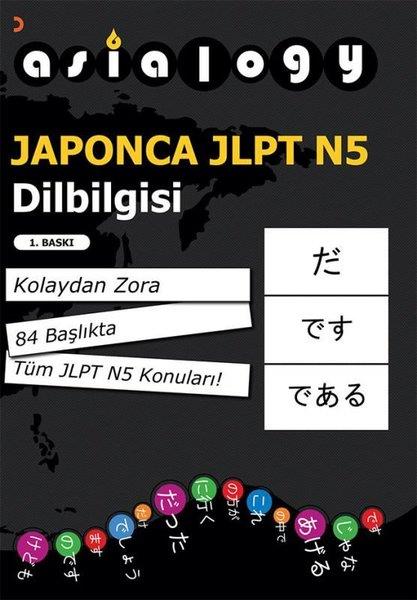 Abdurrahman EsendemirDil Bilimi - EtimolojiAsialogy Japonca JLPT N5 Dilbilgisi - Kolaydan Zora 84 Başlıkta Tüm JLPT N5 Konuları!