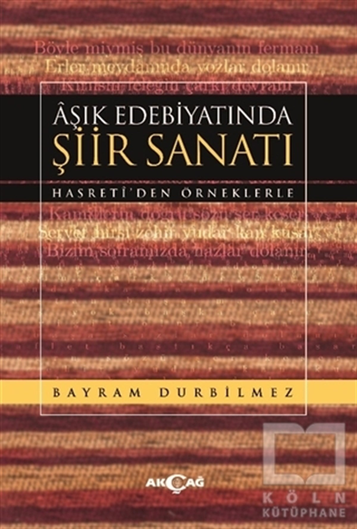 Bayram DurbilmezAraştırma-İnceleme-ReferansAşık Edebiyatında Şiir Sanatı