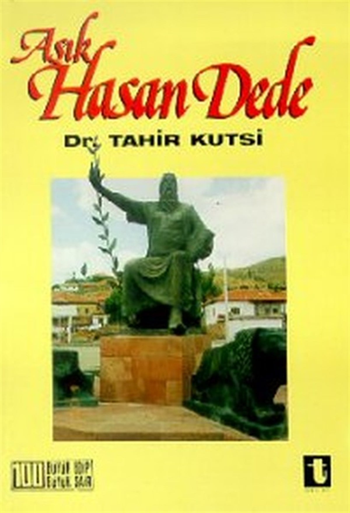 Tahir Kutsi MakalTarihi Biyografi ve Otobiyografi KitaplarıAşık Hasan Dede