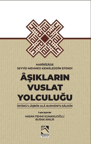KolektifTasavvuf KitaplarıAşıkların Vuslat Yolculuğu: İrfanü'l-Aşıkin Ala Burhani's-Salikin