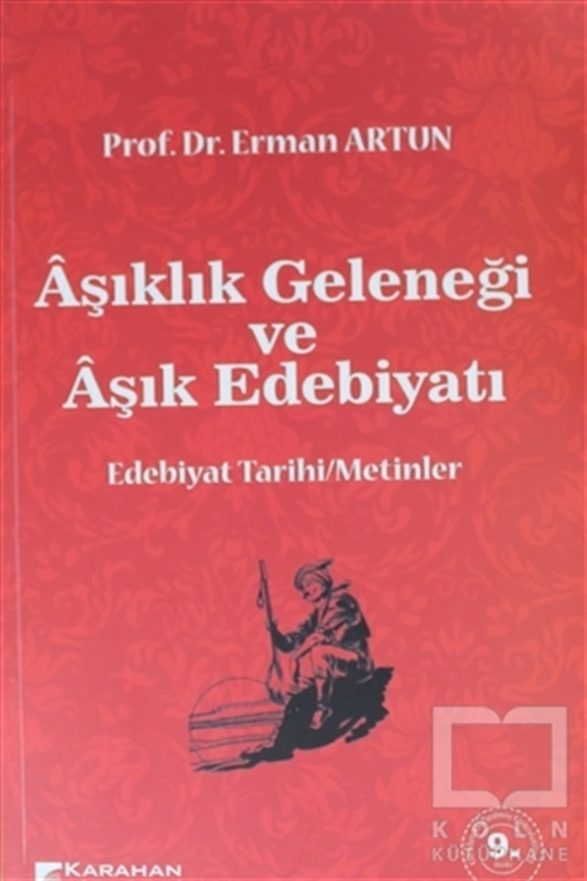 Erman ArtunDivan Edebiyatı - Halk EdebiyatıAşıklık Geleneği ve Aşık Edebiyatı