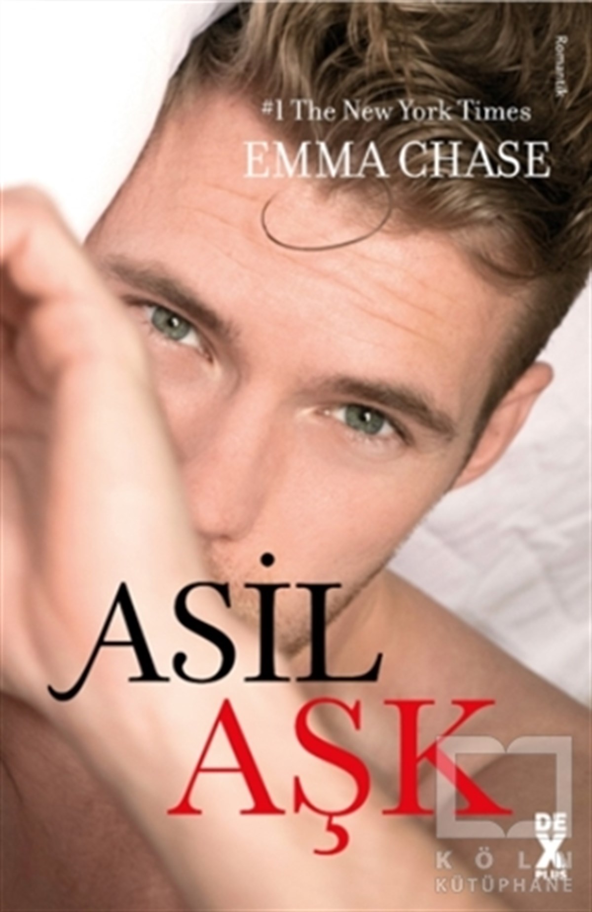 Emma ChaseAşkAsil Aşk