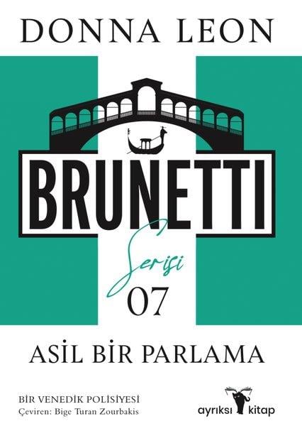 Donna LeonPolisiye Romanlar & Cinayet RomanlarıAsil Bir Parlama - Brunetti Serisi 7