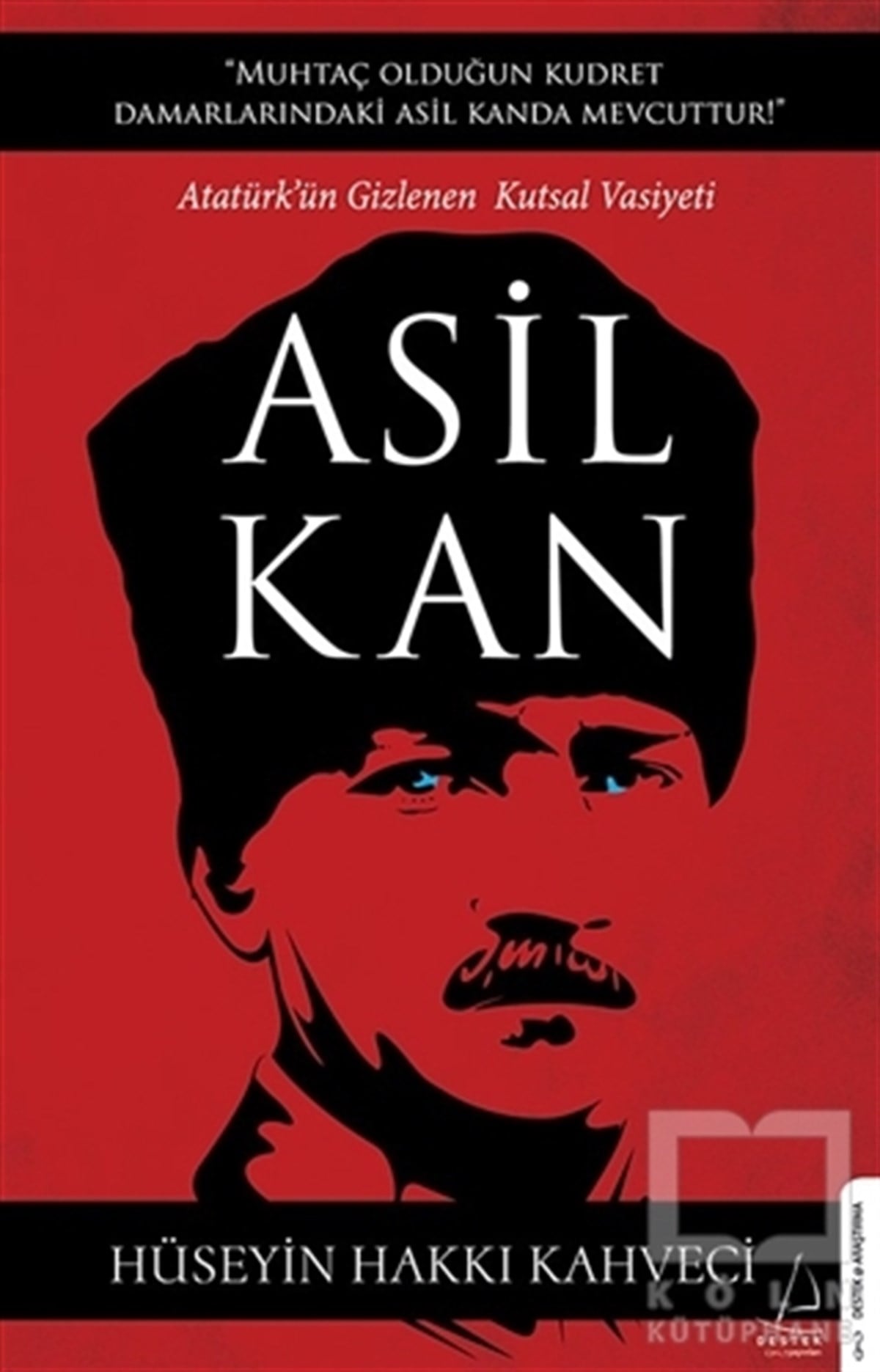 Hüseyin Hakkı KahveciMustafa Kemal Atatürk KitaplarıAsil Kan