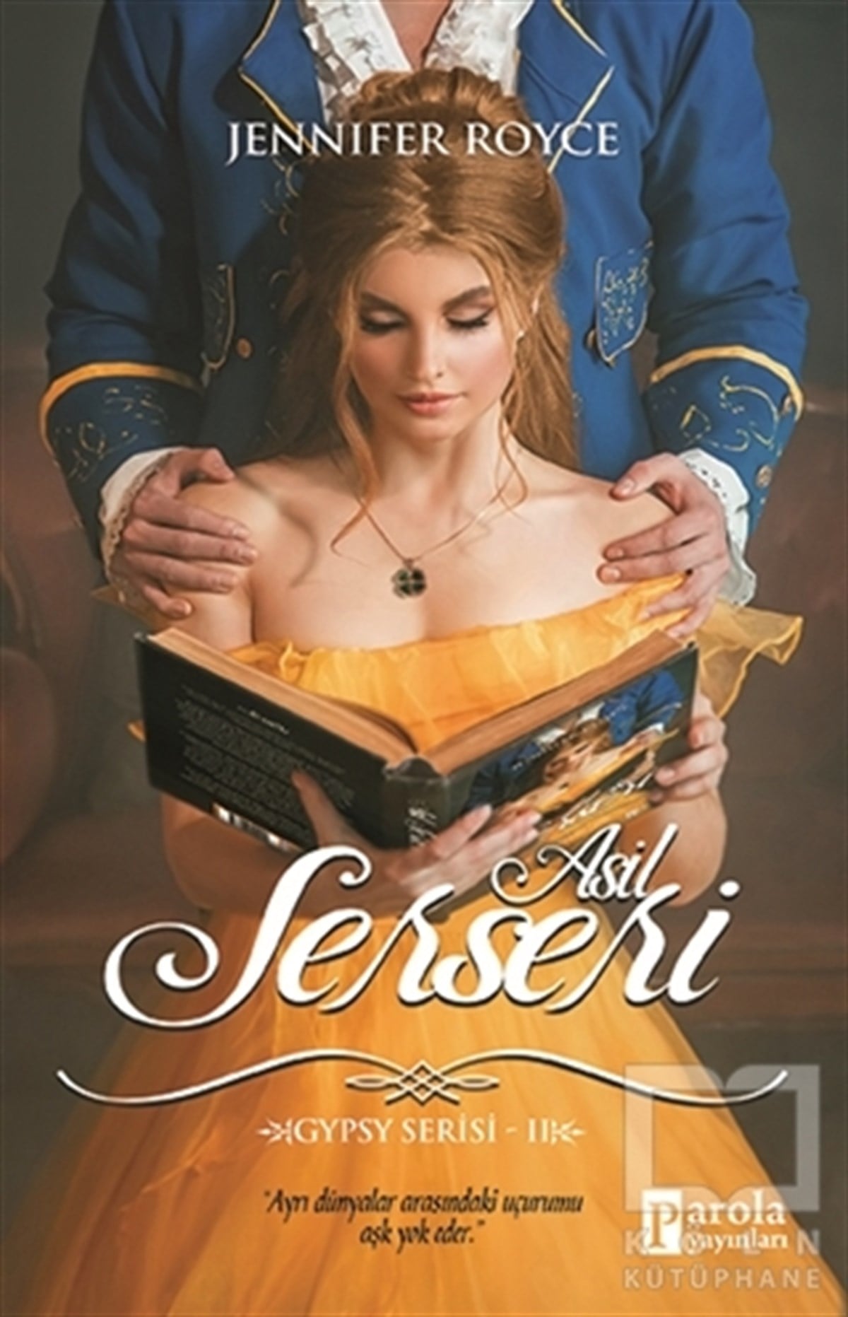 Jennifer RoyceTürkçe RomanlarAsil Serseri - Gypsy Serisi 2