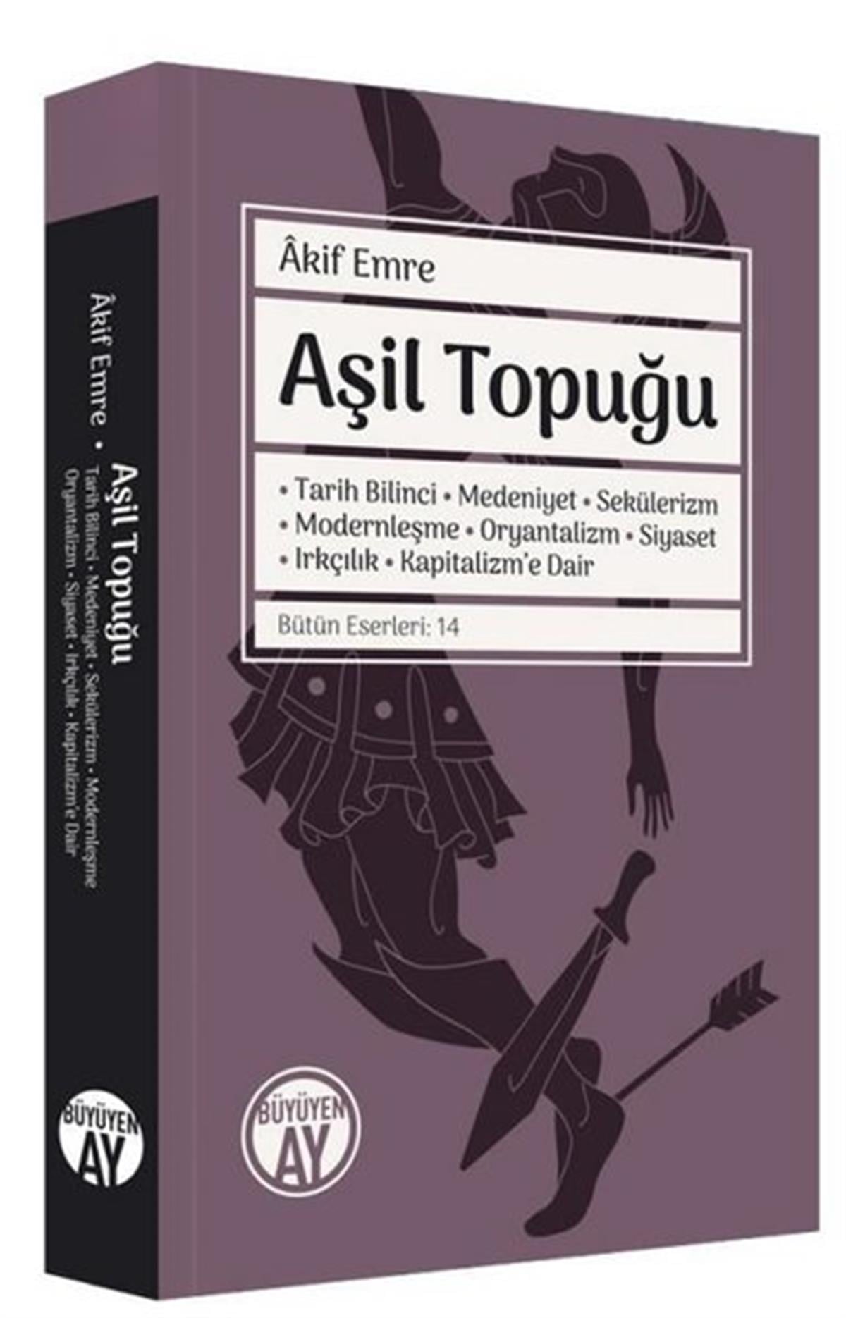 Akif EmreEleştiri & Kuram & İnceleme KitaplarıAşil Topuğu