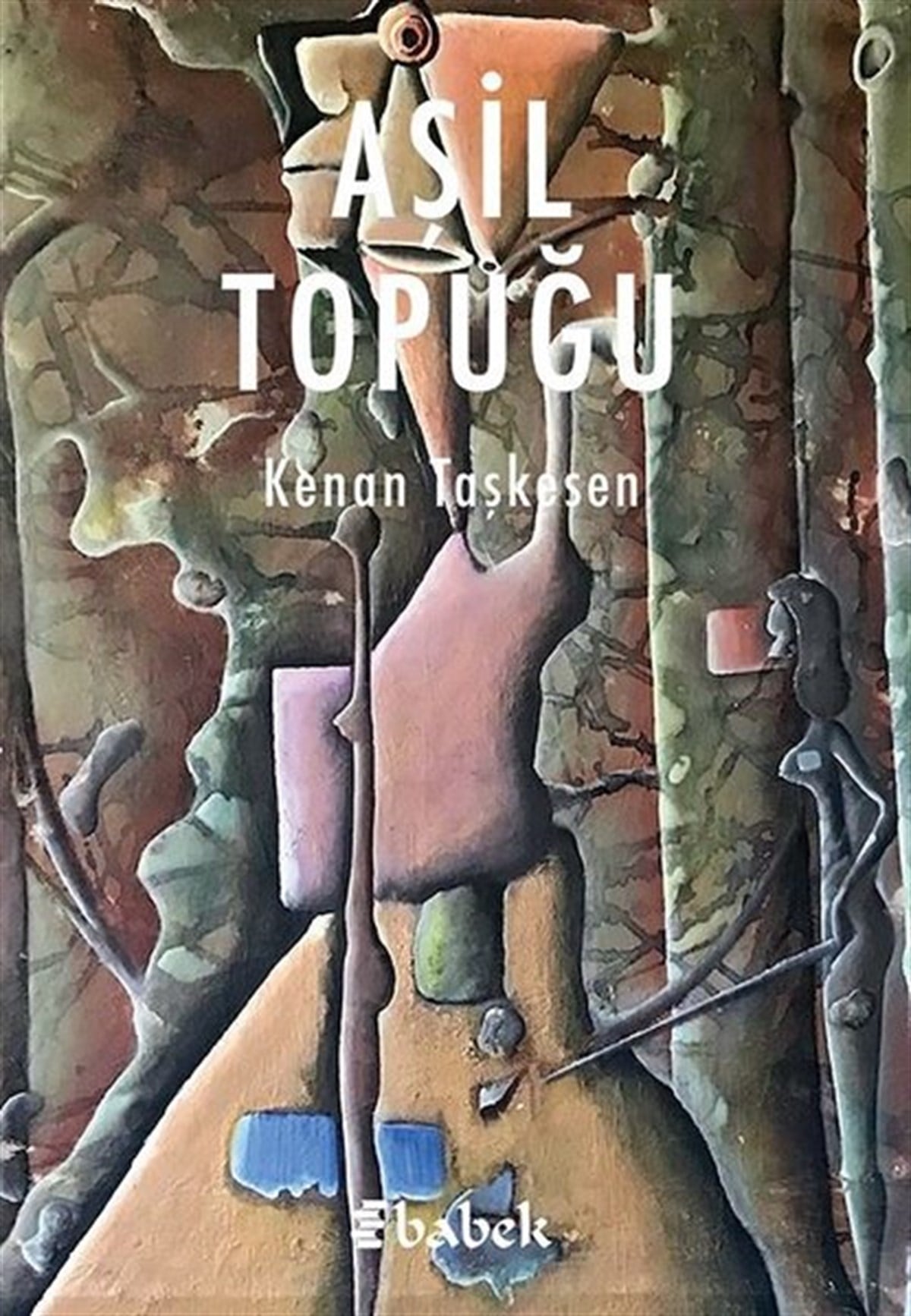 Kenan TaşkesenTürkiye RomanAşil Topuğu