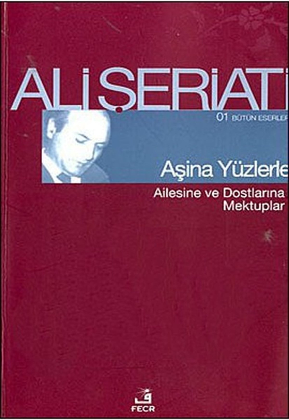 Davut DumanAnı & Mektup & Günlük KitaplarıAşina Yüzlerle