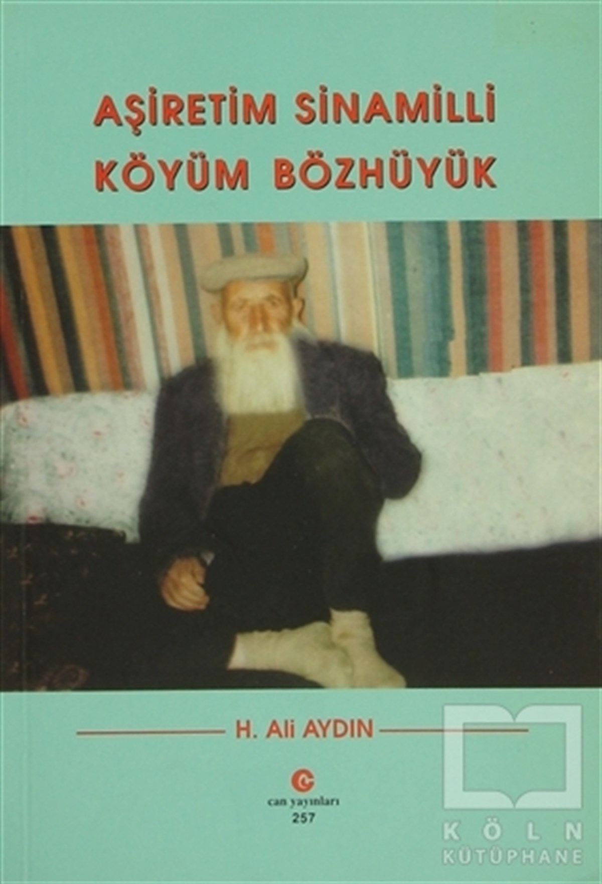 H. Ali AydınŞiirAşiretim Sinamilli Köyüm Bözhüyük