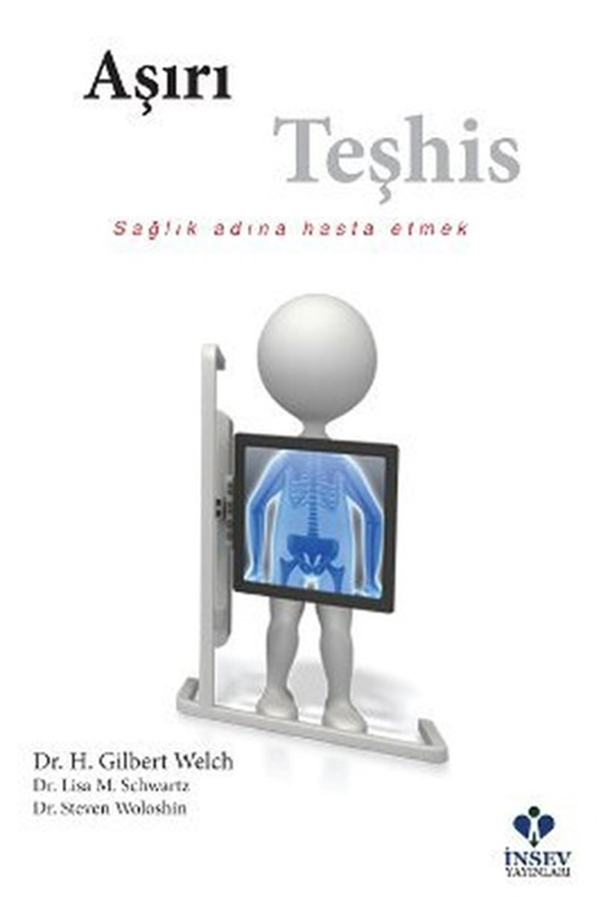 Fatih ArtvinliBeden SağlığıAşırı Teşhis